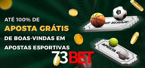73Bet Ate 100% de Aposta Gratis